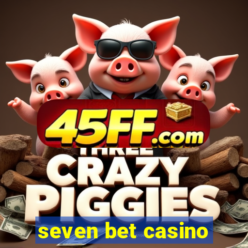seven bet casino